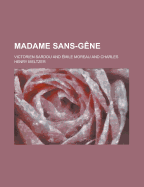Madame Sans-Gene - Sardou, Victorien
