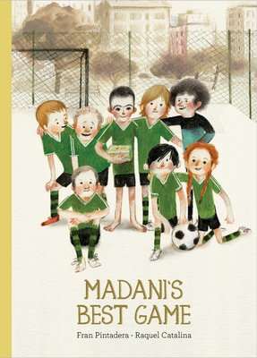 Madani's Best Game - Pintadera, Fran, and Schimel, Lawrence (Translated by)