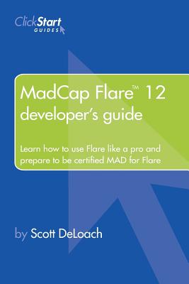 Madcap Flare 12 Developer's Guide - Deloach, Scott