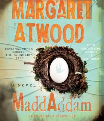 MaddAddam - Atwood, Margaret, and Dunne, Bernadette (Read by), and Walter, Bob (Read by)