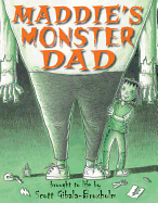 Maddie's Monster Dad