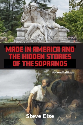 Made in America and the Hidden Stories of The Sopranos - Else, Steve