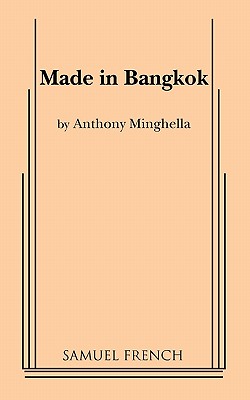 Made in Bangkok - Minghella, Anthony