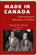 Made in Canada: A Businessman's Adventures in Politics