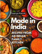 Made in India: Recipes from an Indian Family Kitchen