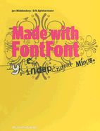 Made with Fontfont: Type for Independent Minds