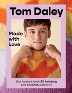 Made with Love: Get Hooked with 30 Knitting and Crochet Patterns