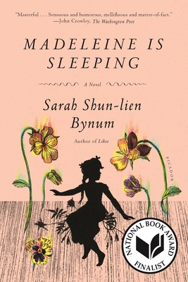 Madeleine Is Sleeping - Bynum, Sarah Shun-Lien