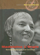 Madeleine L'Engle: Banned, Challenged, and Censored