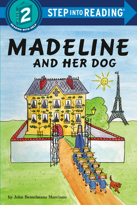 Madeline and Her Dog - Marciano, John Bemelmans