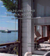 Madeline Island Summer Houses: An Intimate Journey