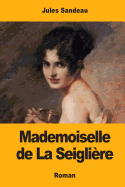 Mademoiselle de La Seiglire