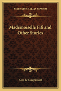 Mademoiselle Fifi and Other Stories