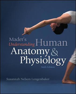 Mader's Understanding Human Anatomy & Physiology - Longenbaker, Susannah Nelson