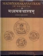 Madhyamakasastram: Sambhotabhasaya Samskrte Rupantarikrtam: Acaryanagarjunakrtakutobhaya-Acaryabuddhapalitakrtamadhyamikavrtti-Acaryabhav