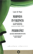 Madness in Valencia/Peribanez