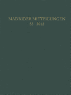 Madrider Mitteilungen 53 (2012)