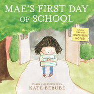 Mae's First Day of School: A Picture Book