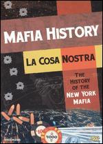 Mafia History - La Cosa Nostra: The History of the New York Mafia