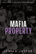 Mafia Property: BWWM Dark Mafia Romance