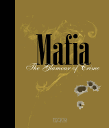 Mafia: The Glamour of Crime/Le Crime En Habit de Lumiere/Misdaad in Styl