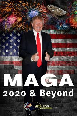 Maga 2020 & Beyond - Del Arroz, Jon, and Lamplighter, L Jagi, and Fontaine, Marina