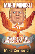 MAGA Mindset: Making YOU and America Great Again