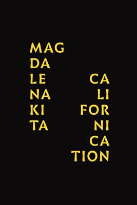 Magdalena Kita: Californication - Edzgveradze, Gia (Text by)
