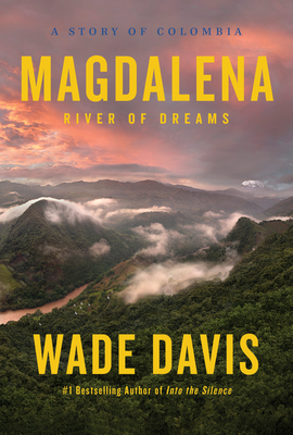 Magdalena: River of Dreams - Davis, Wade