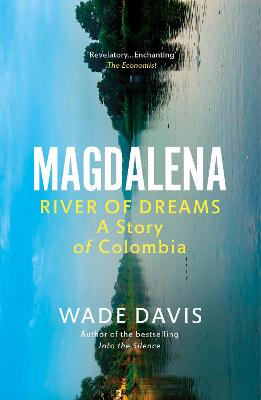 Magdalena: River of Dreams - Davis, Wade