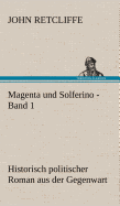 Magenta Und Solferino - Band 1