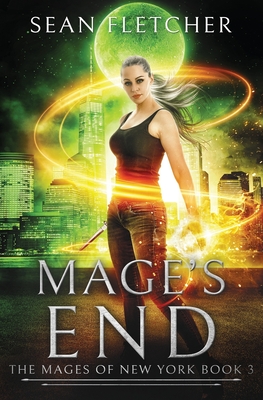 Mage's End (Mages of New York Book 3) - Fletcher, Sean