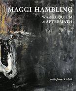 Maggi Hambling War Requiem & Aftermath
