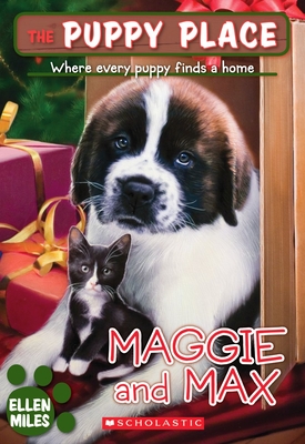 Maggie and Max (the Puppy Place #10): Maggie and Max - Miles, Ellen