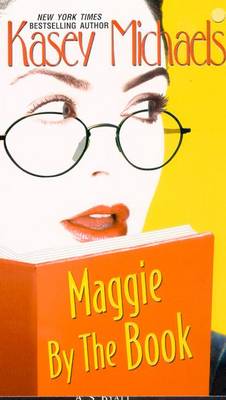 Maggie by the Book - Michaels, Kasey