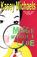 Maggie Without a Clue