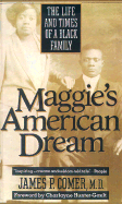 Maggie's American Dream: The Life and Times of a Black Family