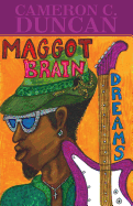 Maggot Brain Dreams: Soliloquies of Saturn