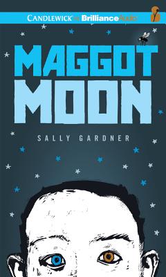 Maggot Moon - Gardner, Sally, and Madge, Robert (Read by)