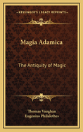 Magia Adamica: The Antiquity of Magic
