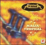 Magia Tropical - Alquimia