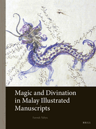 Magic and Divination in Malay Illustrated Manuscripts