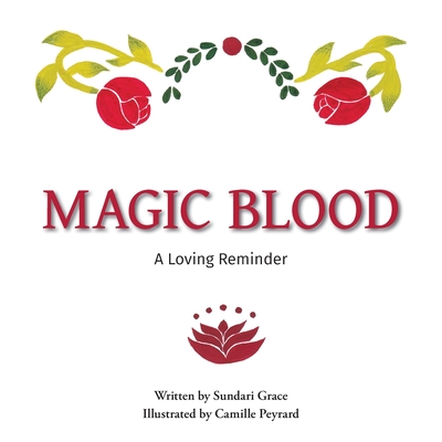 Magic Blood: A Loving Reminder - Grace, Sundari