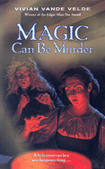 Magic Can Be Murder