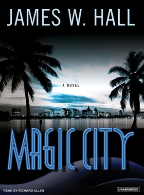 Magic City - Hall, James W, and Allen, Richard, PhD (Narrator)
