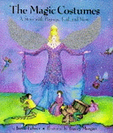 Magic Costumes: A Story with Pop-ups, Foil and More