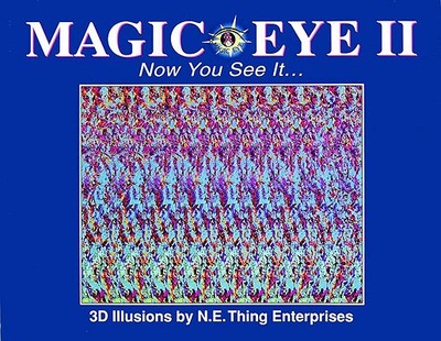 Magic Eye II: Now You See It...: Volume 2 - Smith, Cheri