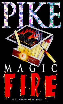 Magic Fire - Pike, Christopher