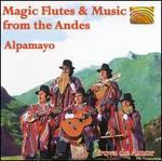 Magic Flutes & Music from the Andes, Vol. 2 - Magic Flutes & Music from the Andes