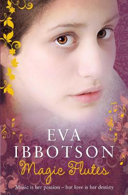 Magic Flutes - Ibbotson, Eva, and Evans, Harriet (Introduction by)